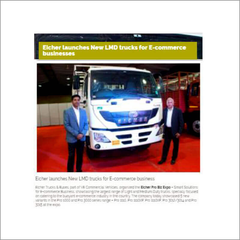 Eicher Launches New LMD trucks for E-commerce businesses